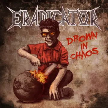 Eradicator : Drown in Chaos